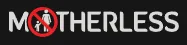 MOTHERLESS